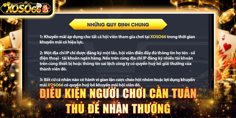 Điều kiện người chơi cần tuân thủ để nhận thưởng