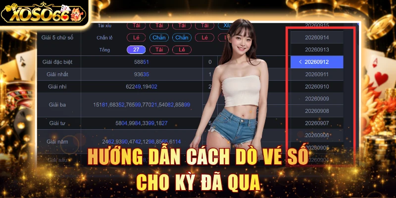 Hướng dẫn cách dò vé số cho kỳ đã qua